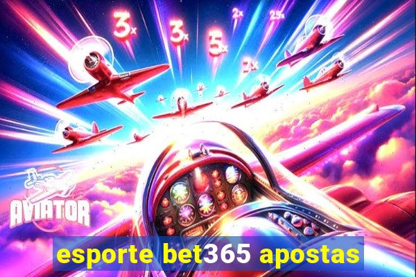 esporte bet365 apostas